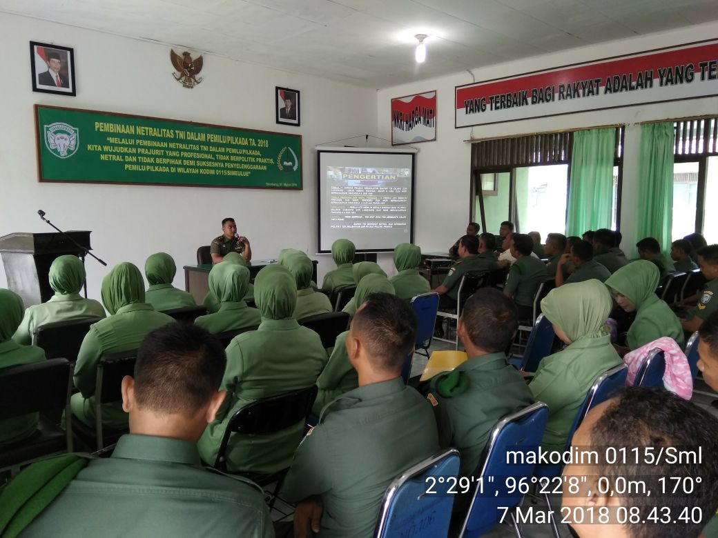 Kodim 0115 Simeulue Laksanakan Kegiatan Pembinaan Netralitas TNI Menjelang Pemilu/Pilkada TA. 2018