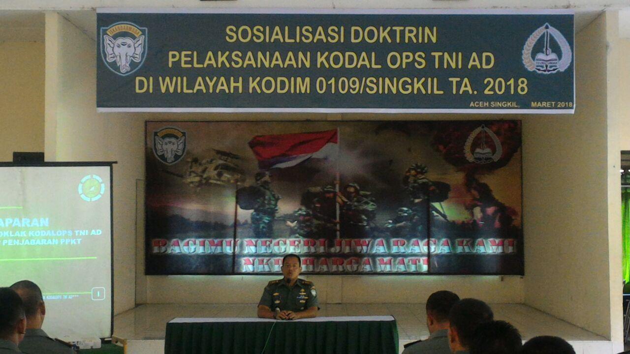 Sosialisasi Doktrin Pelaksanaan Kodal Ops TNI AD Diwilayah Kodim 0109/Singkil