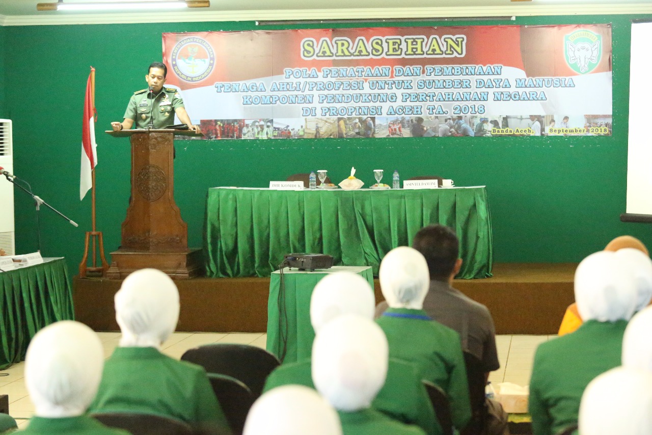 Acara Sarasehan Pola Penataan dan Pembinaan Tenaga Ahli/Profesi untuk SDM Komponen Pendukung Pertahanan Negara Provinsi Aceh TA  2018