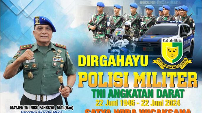DIRGAHAYU POLISI MILITER TNI AD “SATYA WIRA WICAKSANA”