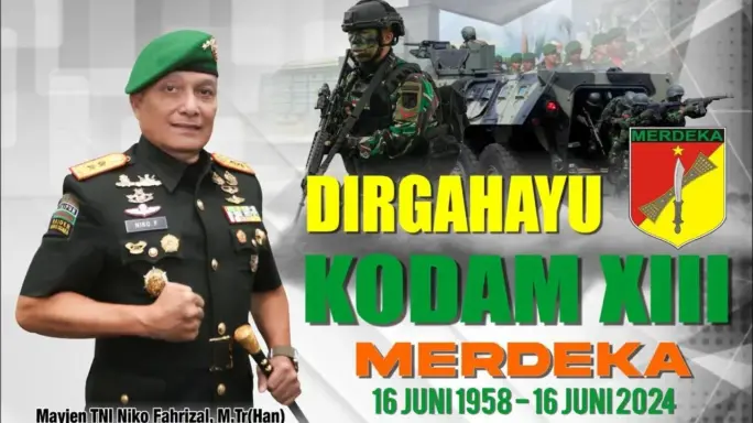 DIRGAHAYU KODAM XIII/MERDEKA “JAYA SAKTI”